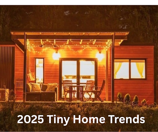 2025 Tiny Home Trends